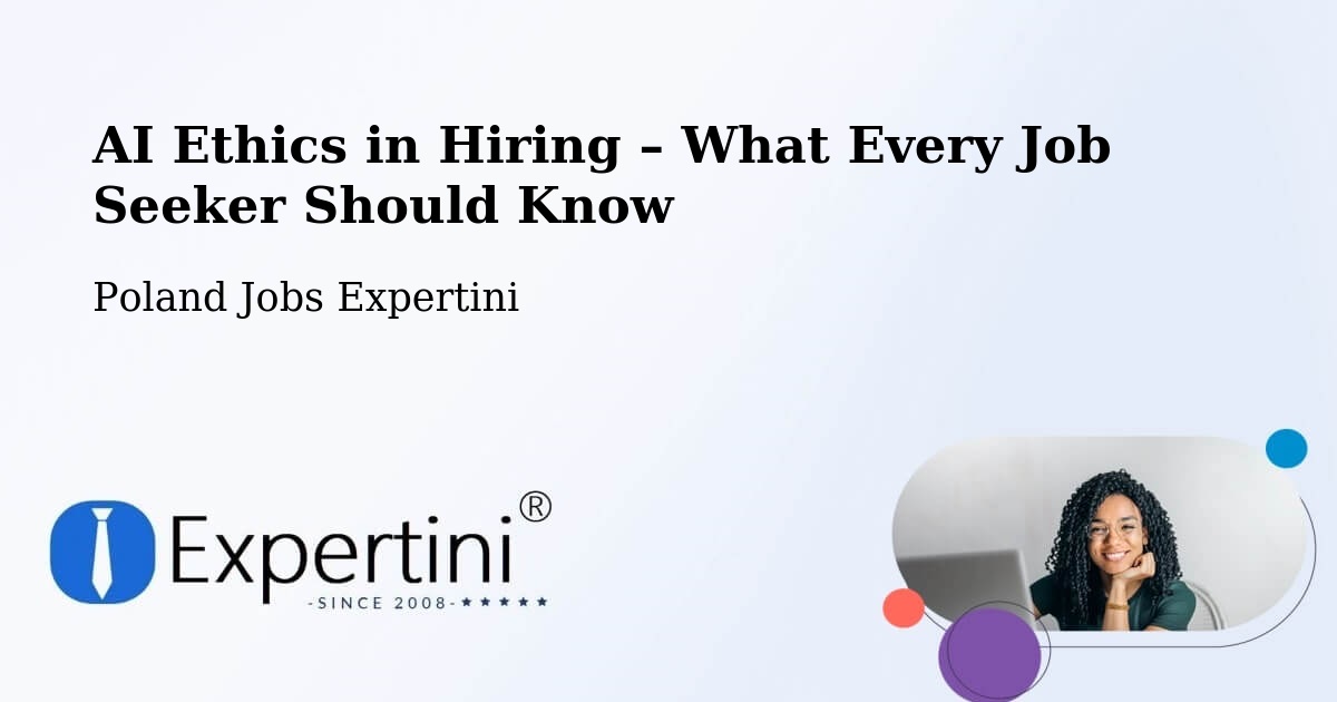 AI Ethics in Recruitment & Hiring – Chojnice - Chojnice, Poland Jobs Expertini