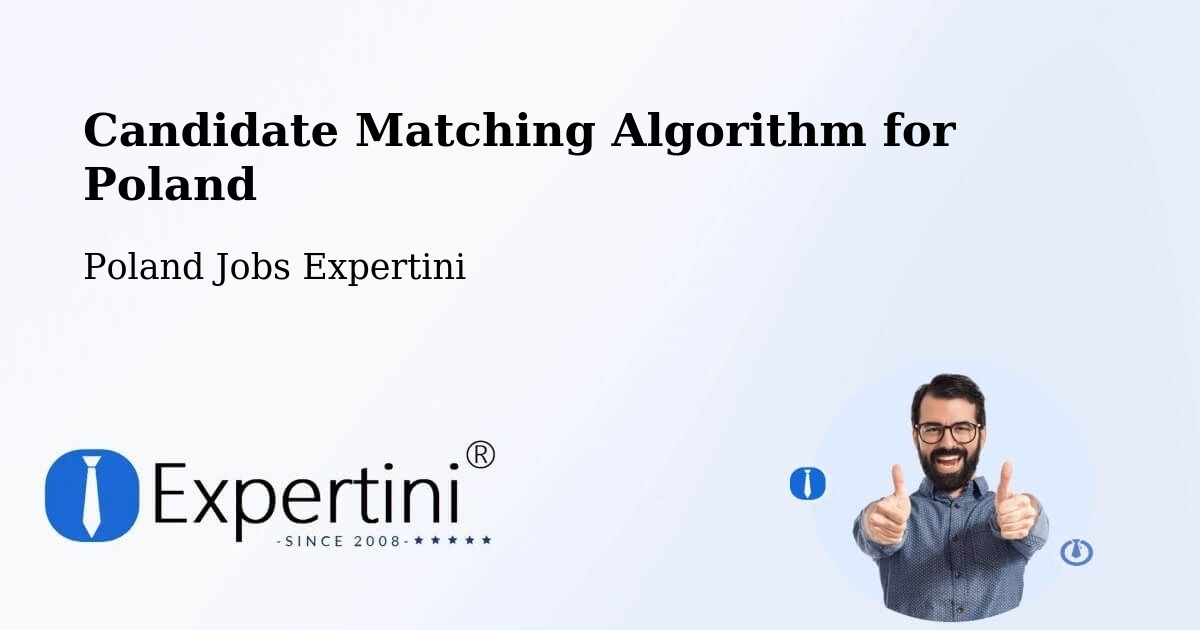 Candidate Matching Algorithm Overview – Chojnice - Poland Jobs Expertini