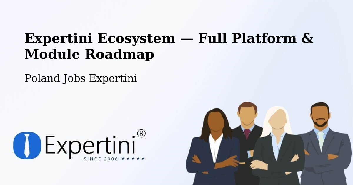 Expertini Ecosystem — Full Platform & Module Roadmap – Chojnice